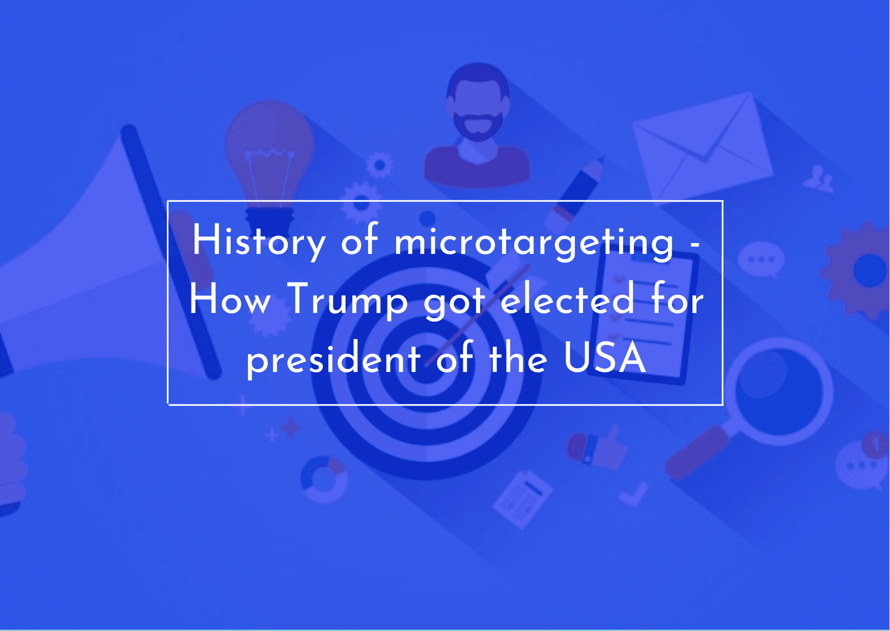 History of microtargeting