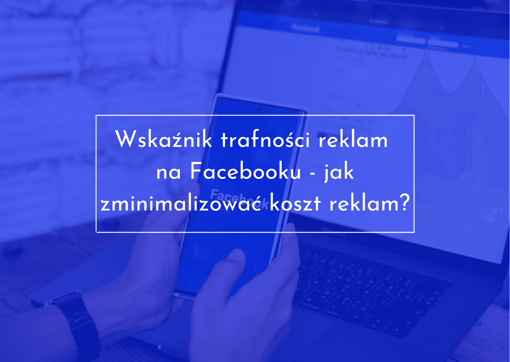 Sposób na zminimalizowanie reklam na Facebooku