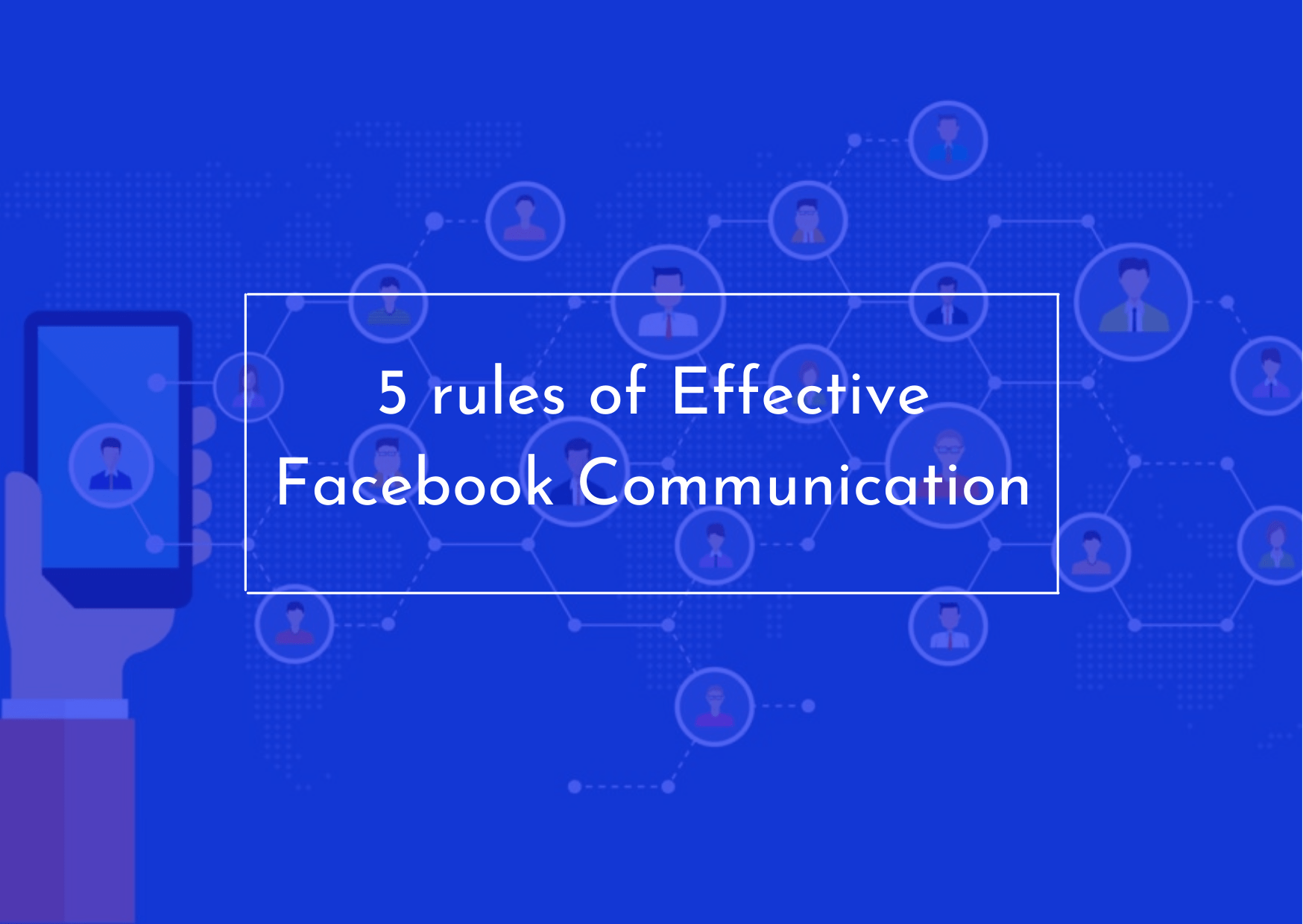 5 rules of Effective Facebook Communication