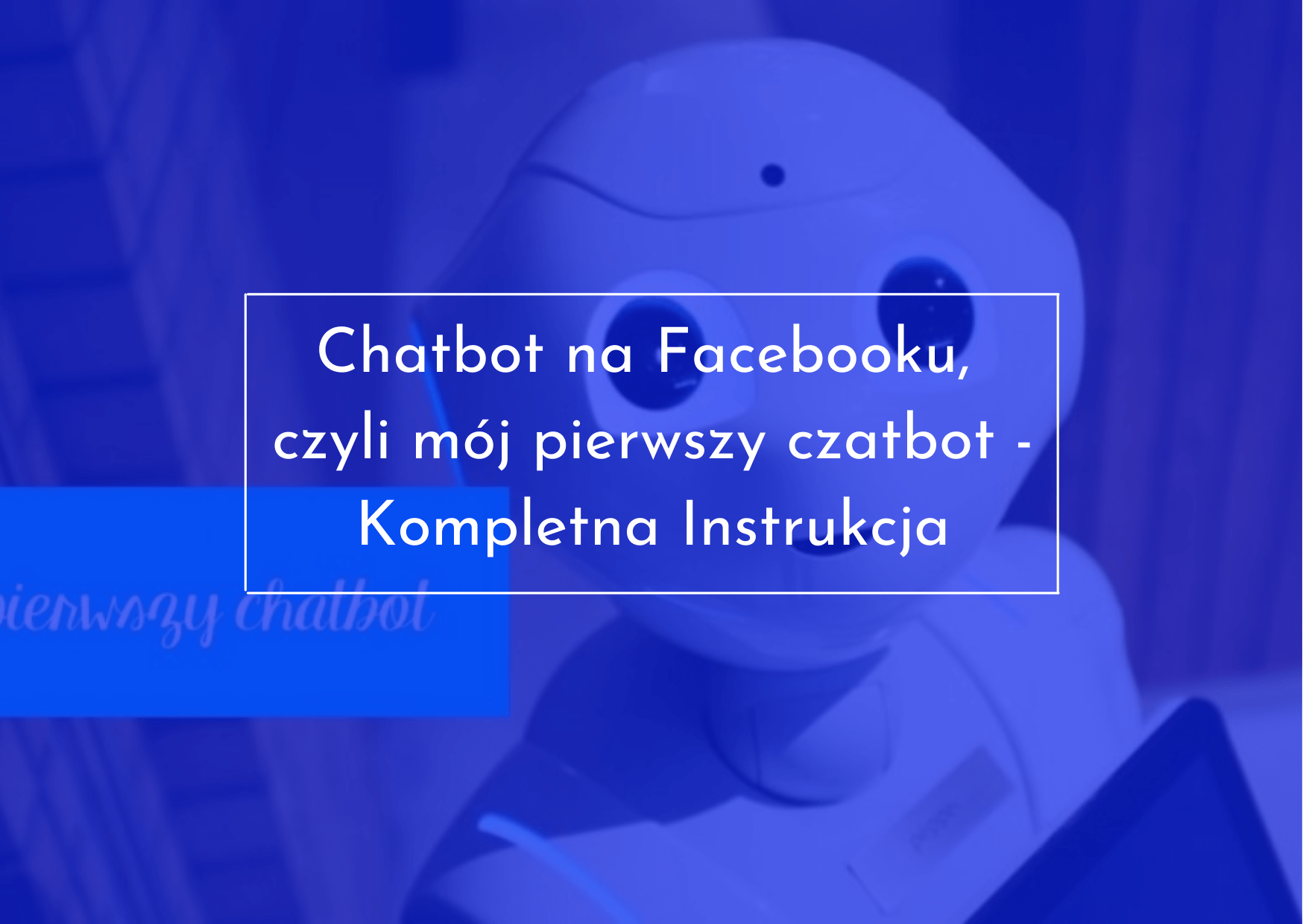 instrukcja chatbota na Facebooku